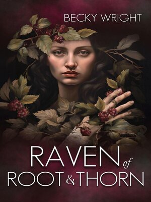 cover image of Raven of Root and Thorn
